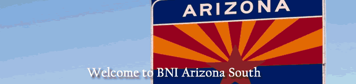 Welcome to BNI Arizona South
